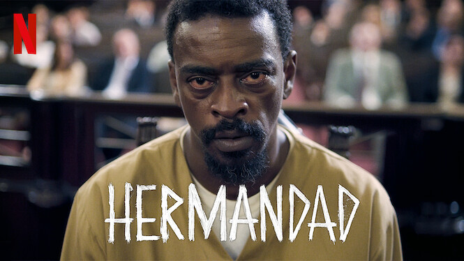 Hermandad (2019) - Netflix | Flixable